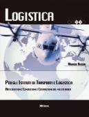 libro di Logistica per la classe 3 U della Istituto tecnico aeronautico santa maria di Monterotondo