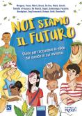 Noi siamo il futuro per Scuola secondaria di I grado (medie inferiori)