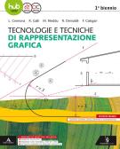 libro di Tecnologie e tecniche di rappresentazione grafica per la classe 2 A della Istituto superiore agrario di Vercelli