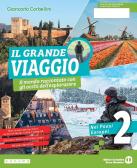 Il grande viaggio. Il mondo raccontato con gli occhi dell'esploratore. Per la Scuola media. Con e-book. Con espansione online vol. 2 per Scuola secondaria di I grado (medie inferiori)