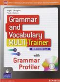 Grammar and vocabulary multitrainer. Per le Scuole superiori. Con e-book. Con espansione online edito da Pearson Longman