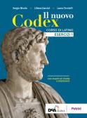 Il nuovo Codex. Esercizi. Per le Scuole superiori. Con e-book. Con espansione online vol.1
