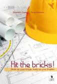 Hit the bricks. Build up your house, build up your english. Per le Scuole superiori. Con e-book. Con espansione online per Istituto tecnico commerciale