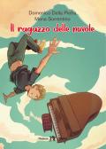 Il ragazzo delle nuvole. Con e-book. Con espansione online per Scuola secondaria di I grado (medie inferiori)