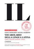 Il vocabolario della lingua latina. Latino-italiano, italiano-latino-Guida all'uso per Liceo scientifico