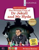 The strange case of Dr Jekyll and Mr Hyde. Livello B1. Con e-book. Con espansione online