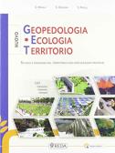 Nuovo Geopedologia, ecologia, territorio. Per gli Ist. tecnici e professionali. Con e-book. Con espansione online