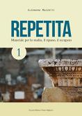 Repetita. Materiale per lo studio, il ripasso, il recupero. Con espansione online. Per le Scuole superiori vol. 1 per Liceo classico