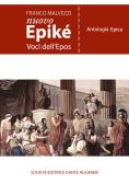 Nuovo Epiké. Voci dell'epos. Antologia epica. Per le Scuole superiori