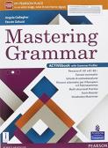 Mastering grammar. Per le Scuole superiori. Con e-book. Con espansione online per Liceo socio-psico-pedagogico (ex istituto magistrale)