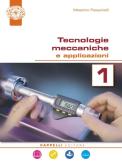 libro di Tecnologie meccaniche  e applicazioni per la classe 5 MAT della F. cassola di Ferrandina