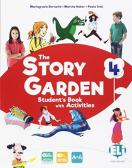 The story garden. Per la Scuola elementare. Ediz. per la scuola. Con e-book. Con espansione online vol.4