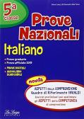 Prove nazionali. Italiano. Per la 5ª classe elementare edito da La Spiga Edizioni