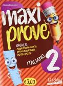 Maxi prove INVALSI. Italiano. Per la Scuola elementare vol.2