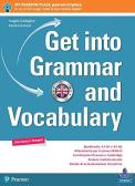 Get into grammar and vocabulary. Per le Scuole superiori. Con e-book. Con espansione online per Liceo scientifico
