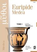 Euripide Medea. Per le Scuole superiori. Con e-book. Con espansione online vol.1 per Liceo classico