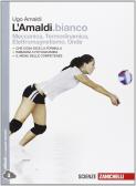 libro di Fisica per la classe 1 P della Ist prof le industria e artigianato di Avezzano