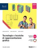 libro di Tecnologie e tecniche di rappresentazione grafica per la classe 1 GIT della Antonio meucci di Firenze
