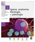 libro di Anatomia fisiologia igiene per la classe 4 H della L. da vinci di Foligno