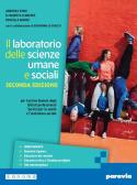 Il laboratorio delle scienze umane e sociali. Corso di scienze umane e social. Per il biennio degli Ist. professionali. Con e-book. Con espansione online per Istituto professionale per i servizi sociali
