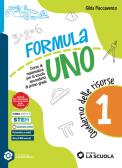 Formula Uno. Con Quaderno delle risorse. Per la Scuola media. Con e-book. Con espansione online vol. 1 edito da La Scuola SEI