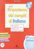 Il mio quaderno dei compiti di italiano. Con fascicolo. Per la 3ª classe elementare. Con espansione online vol.3
