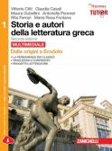 Storia e autori della letteratura greca. Per le Scuole superiori. Con espansione online vol.1