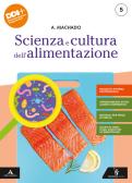 libro di Scienza e cultura dell'alimentazione per la classe 5 E della Ipseoa celletti formia di Formia