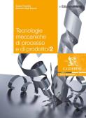 libro di Tecnologie meccaniche di processo e prodotto per la classe 4 AMM della I.t. industriale aldini valeriani di Bologna