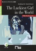 The luckiest girl in the world. Con file audio scaricabile on line