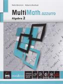 Multimath azzurro. Algebra. Per le Scuole superiori. Con e-book. Con espansione online vol.2