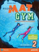 Nuovo Mat gym. Per allenarsi in vacanza. Per la Scuola media. Con espansione online vol.2