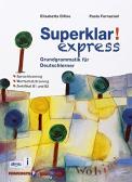 Superklar! Express. Per le Scuole superiori. Con e-book. Con espansione online