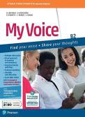 My voice. B2. Per le Scuole superiori. Con e-book. Con espansione online per Liceo scientifico