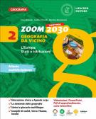 Zoom. Obiettivo 2030. Geografia da vicino. Per la Scuola media. Con e-book. Con espansione online vol.2