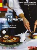 Nuevo En su punto. El español en cocina, restaurantes y bares. Per le Scuole superiori. Con CD Audio per Istituto professionale alberghieri