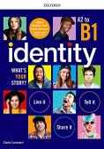 Identity. What's your story? A2-B1. Premium pack. Per il biennio delle Scuole superiori. Con e-book. Con espansione online per Liceo artistico