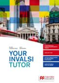 Your INVALSI tutor. Per le Scuole superiori. Con e-book. Con espansione online per Istituto tecnico industriale