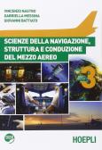 libro di Scienze della navigazione per la classe 5 F della Istituto tecnico aeronautico f. de pinedo di Roma