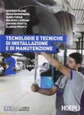 libro di Tecnologie e tecniche di installazione e di manutenzione per la classe 5 MAT della Felice alderisio di Stigliano