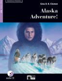 Alaska adventure! Livello A2. Con file audio MP3 scaricabili