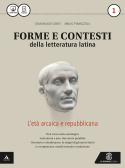 Forme e contesti della letteratura latina. Per i Licei e gli Ist. magistrali. Con e-book. Con espansione online vol.1