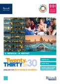 Tewnty-thirty. English for responsable business. Per le Scuole superiori. Con e-book. Con espansione online