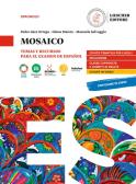 Mosaico. Civilización hispánica para el examen. Per la scuola media per Scuola secondaria di i grado (medie inferiori)