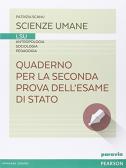 Quaderno per la seconda prova dell'esame di stato LSU. Per le Scuole superiori. Con espansione online per Liceo socio-psico-pedagogico (ex istituto magistrale)