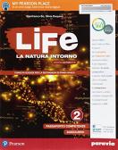 Life. La natura intorno. Per la Scuola media. Con e-book. Con 2 espansioni online vol.2 per Scuola secondaria di i grado (medie inferiori)