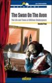 The swan on the avon. The life and times of William Shakespeare. Level B1. Pre-intermediate. Con espansione online. Con CD-Audio