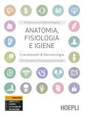 libro di Anatomia fisiologia igiene per la classe 1 U della Leonardo da vinci di Empoli