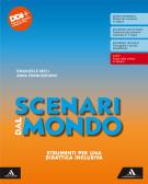 Scenari dal mondo. Strumenti per una didattica inclusiva. Per le Scuole superiori. Con e-book. Con espansione online per Istituto tecnico commerciale
