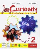 Curiosity. Esploriamo le scienze. Per la Scuola media. Con e-book. Con espansione online vol.2 per Scuola secondaria di i grado (medie inferiori)
